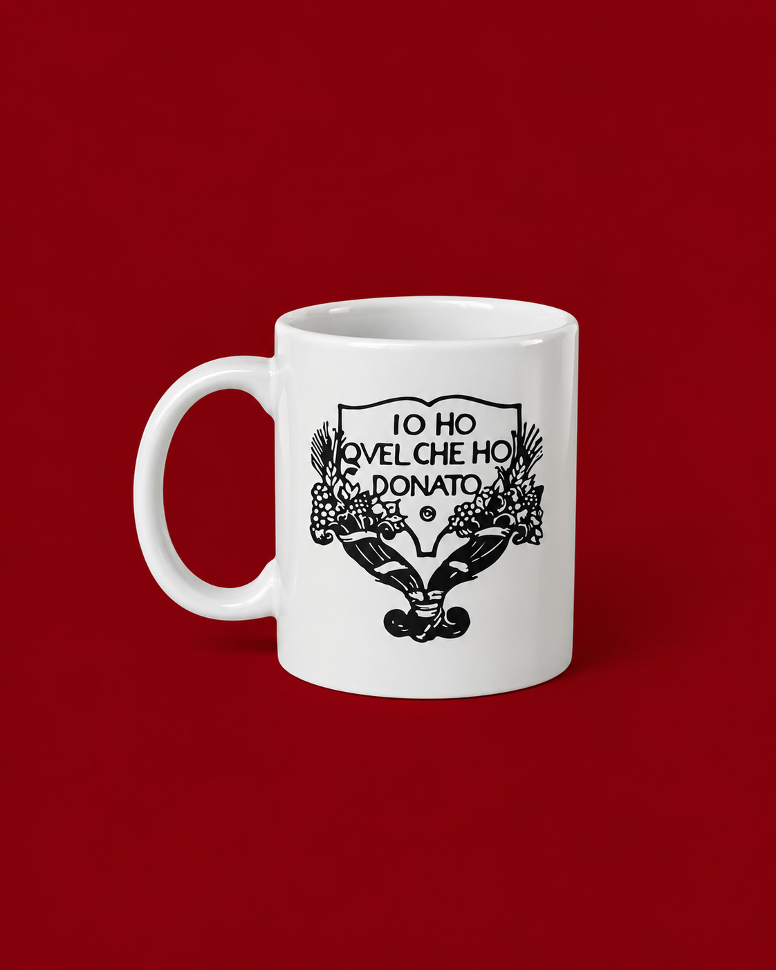 Tazza "Io ho quel che ho donato"